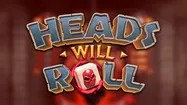 Heads Will Roll